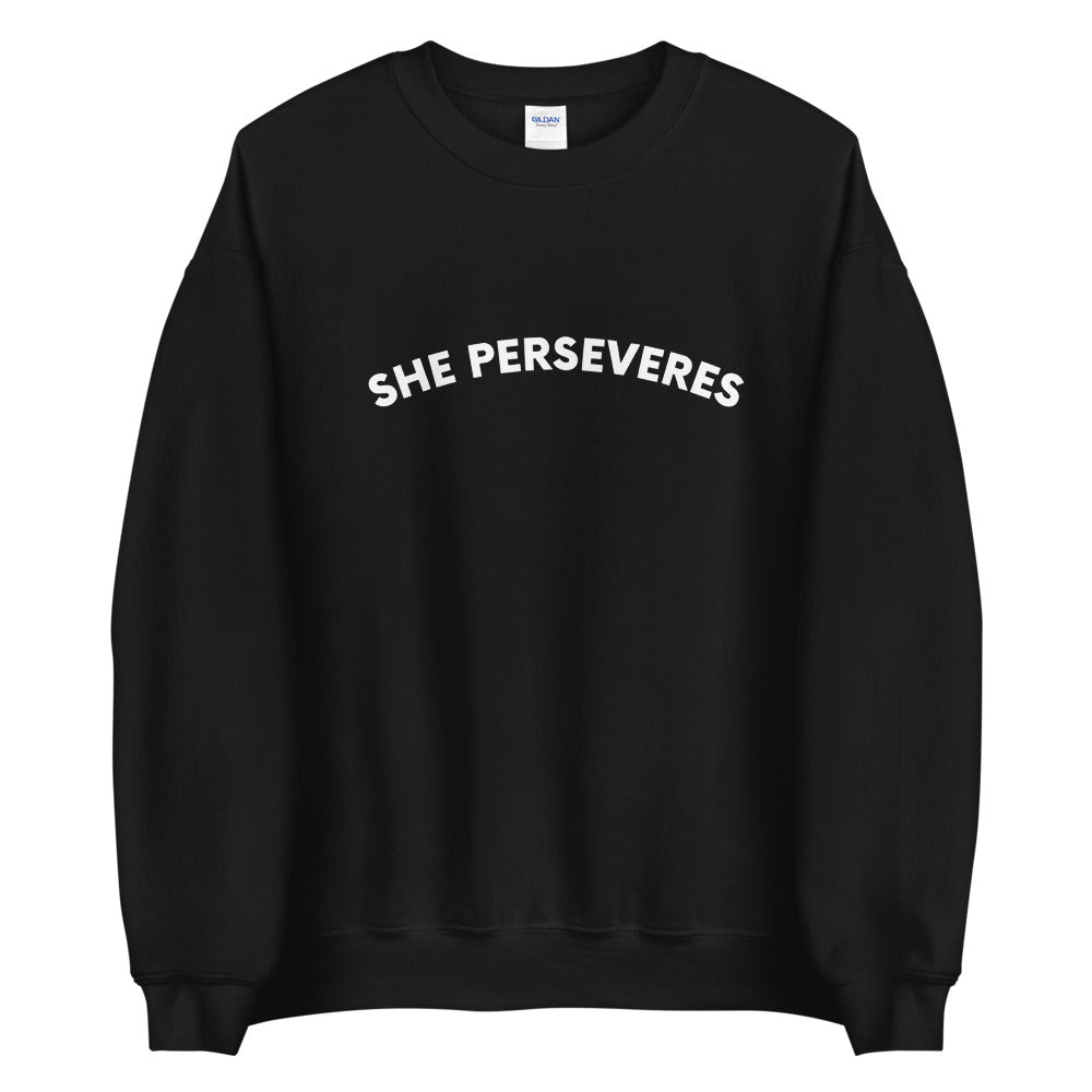 SHE PERSEVERES Crewneck