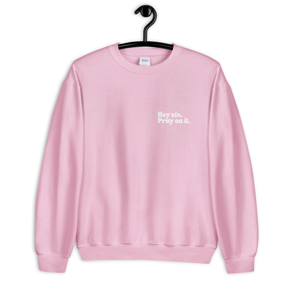 HEY SIS Crewneck