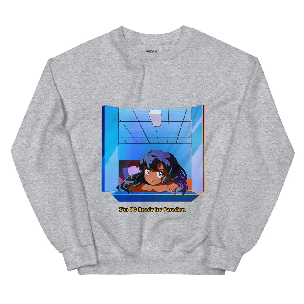 SO READY Sweatshirt