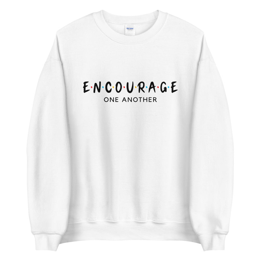 ENCOURAGE ONE ANOTHER Crewneck