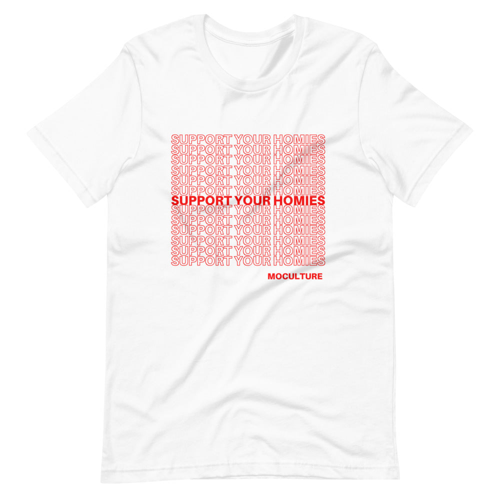 SUPPORT YOUR HOMIES Tee