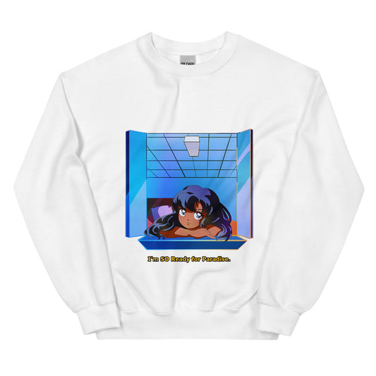 SO READY Sweatshirt