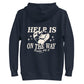 HELP IS ON THE WAY Hoodie